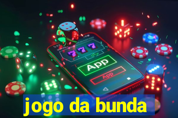 jogo da bunda